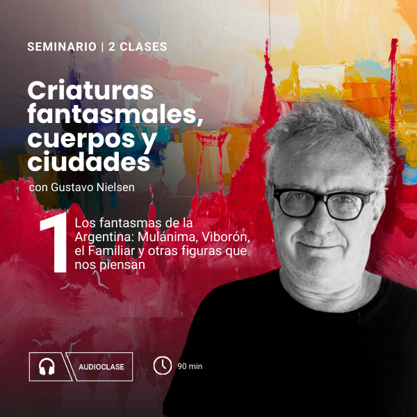 CLASE 1 - CRIATURAS FANTASMALES, CUERPOS Y CIUDADES (1)