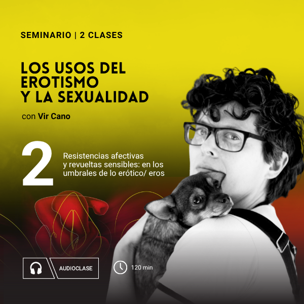 CLASE 2 - LOS USOS DEL EROTISMO